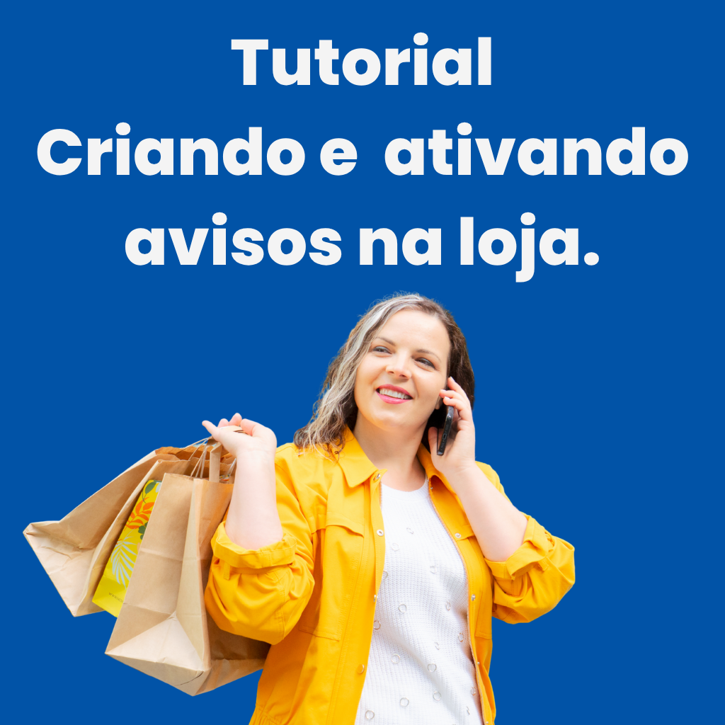 Como criar e ativar avisos na sua loja virtual