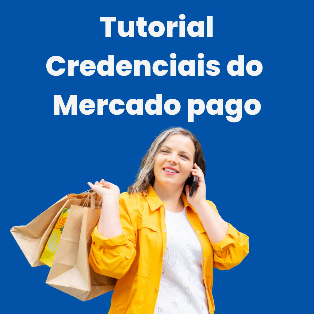 Tutorial video aula credenciais Mercado Pago